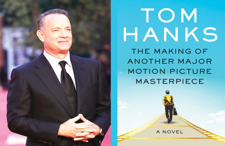 توم هانكس يكتب روايته الأولى من وحي رحلته في هوليوود