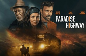  Paradise Highway قصة مُمتعة، تستحقّ التأمّل